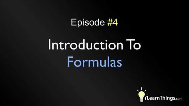 Episode 4: Introduction to Formulas